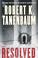 Go to record Resolved : a novel
