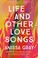 Go to record Life and other love songs