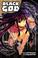 Go to record Black god. 1