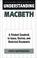 Go to record Understanding Macbeth a student casebook to issues, source...