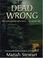 Go to record Dead wrong dead, book 1