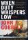 Go to record When duty whispers low