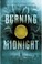 Go to record Burning midnight