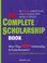 Go to record The complete scholarship book
